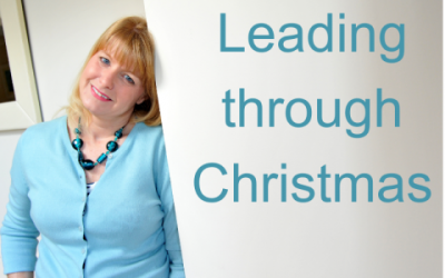 Lessons for Leaders 2: Leading through Christmas