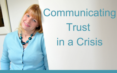 Lessons for Leaders 16: Communicating Trust in a Crisis
