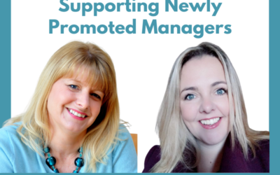 Lessons for Leaders 73: Supporting Newly Promoted Managers