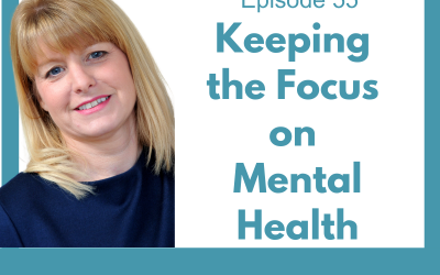 Lessons for Leaders 55: Keeping the Focus on Mental Health